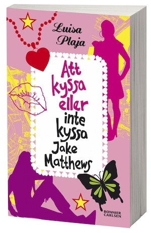 Att kyssa eller inte kyssa Jake Matthews / Luisa Plaja ; översättning: Maria Holst