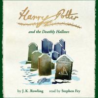 Harry Potter and the deathly hallows [Ljudupptagning] / by J. K. Rowling