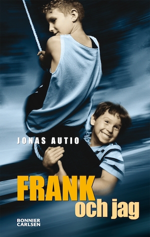 Frank och jag / av Jonas Autio