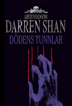 Dödens tunnlar / [Darren Shan] ; från engelskan av Jan Risheden