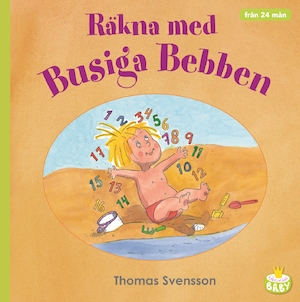 Räkna med Busiga Bebben / text och bild: Thomas Svensson