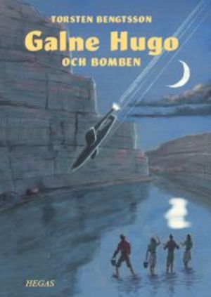 Galne Hugo och bomben / Torsten Bengtsson ; illustrationer: Björn Bergström