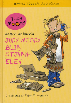 Judy Moody blir stjärnelev / Megan McDonald ; illustrerad av Peter H. Reynolds ; översättning: Ulrika Adling Samuelson