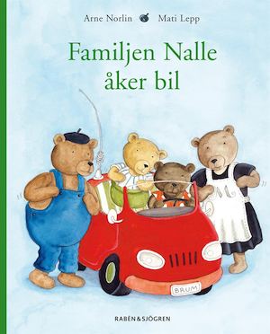 Familjen Nalle åker bil / Arne Norlin, Mati Lepp