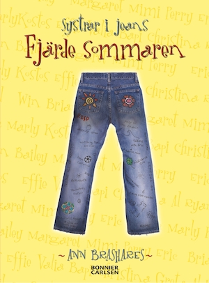 Systrar i jeans - fjärde sommaren / Ann Brashares ; översättning av Caroline Zielfelt