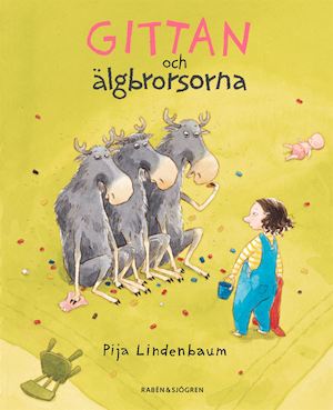 Gittan och älgbrorsorna / Pija Lindenbaum