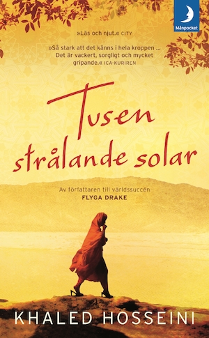 Tusen strålande solar / Khaled Hosseini ; översättning: Johan Nilsson
