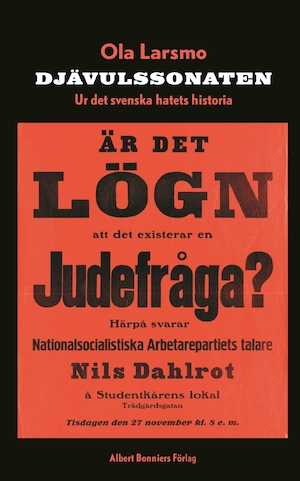 Djävulssonaten : ur det svenska hatets historia / Ola Larsmo