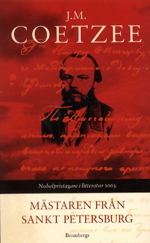 Mästaren från Sankt Petersburg / J. M. Coetzee ; översättning: Thomas Preis