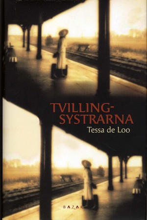 Tvillingsystrarna / Tessa de Loo ; översättning: Per Holmer