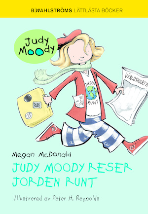 Judy Moody reser jorden runt / Megan McDonald ; illustrerad av Peter H. Reynolds ; översättning: Ulrika Adling Samuelson
