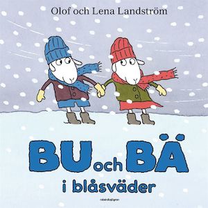Bu och Bä i blåsväder / Olof och Lena Landström