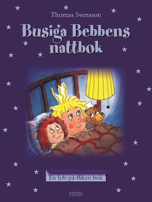 Busiga Bebbens nattbok : [en lyser-i-mörkret-bok] / Thomas Svensson