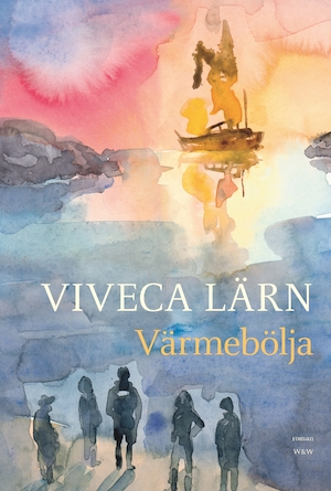 Värmebölja : roman / Viveca Lärn