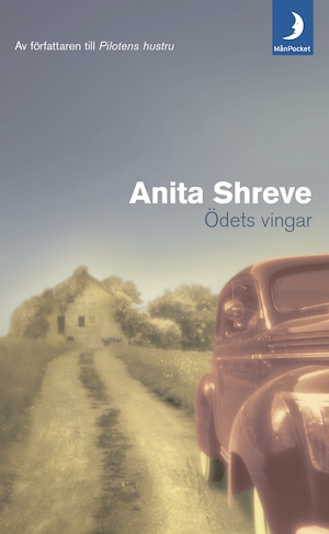 Ödets vingar / Anita Shreve ; översättning: Marie Rhodin