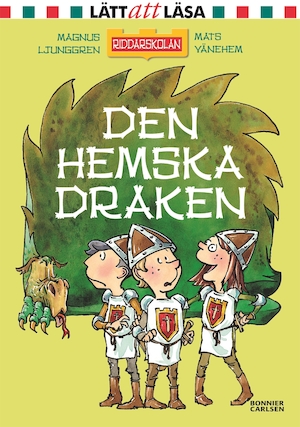 Den hemska draken / text: Magnus Ljunggren ; bild: Mats Vänehem