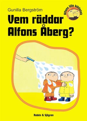 Vem räddar Alfons Åberg? / Gunilla Bergström