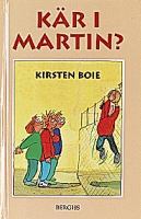 Kär i Martin? / Kirsten Boie ; illustrationer av Silke Brix-Henker ; från tyskan av Karin Nyman