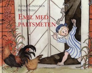 Emil med paltsmeten / Astrid Lindgren och Björn Berg