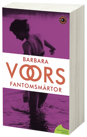 Fantomsmärtor / Barbara Voors
