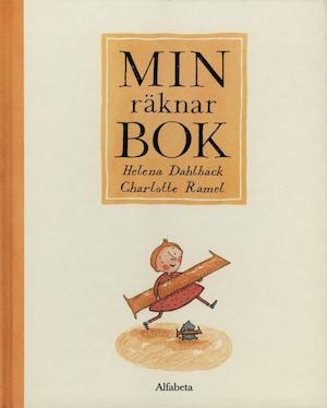 Min räknarbok / Helena Dahlbäck, Charlotte Ramel