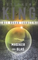 Magiker och glas / Stephen King ; illustrerad av Dave McKean ; översättning: John-Henri Holmberg