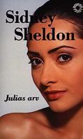 Julias arv / Sidney Sheldon ; översättning av Sam J. Lundwall