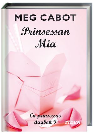 Prinsessan Mia / Meg Cabot ; översättning av Ann Margret Forsström