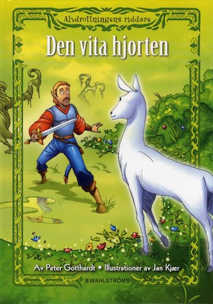 Den vita hjorten / Peter Gotthardt ; illustrerad av Jan Kjær ; översättning: Lars Ahlström