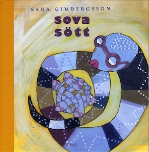 Sova sött / Sara Gimbergsson