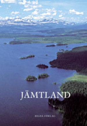 Jämtland / [författare: Ruben Johansson, Mats Rolén, Lars-Olov Rindberg]