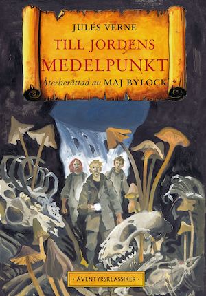 Till jordens medelpunkt / Jules Verne ; återberättad av Maj Bylock ; illustrationer av Tord Nygren