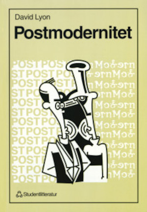 Postmodernitet / David Lyon ; översättning: Sven-Erik Torhell