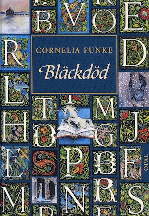 Bläckdöd / Cornelia Funke ; illustrerad av författaren ; översättning: Gunilla Borén