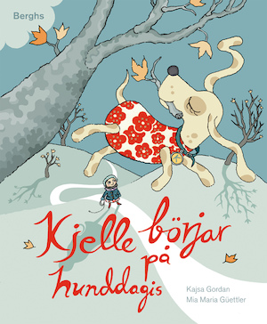 Kjelle börjar på hunddagis / text: Kajsa Gordan ; illustration: Mia Maria Güettler