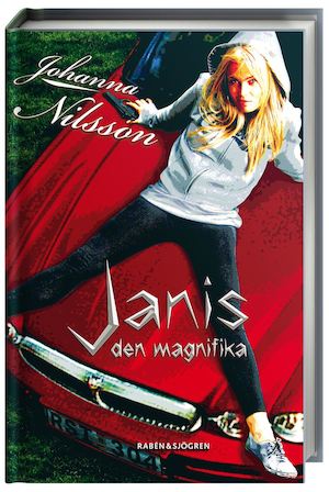 Janis den magnifika / Johanna Nilsson