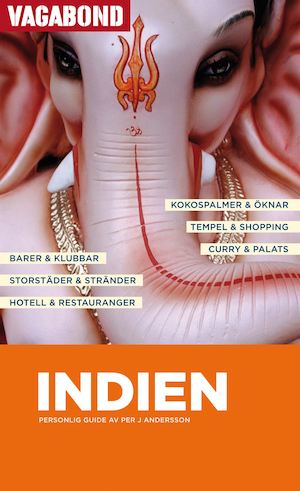 Indien : personlig guide / av Per J. Andersson ; [bilder inlaga: Per J. Andersson]