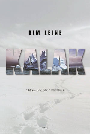 Kalak / Kim Leine ; översättning: Margareta Järnebrand