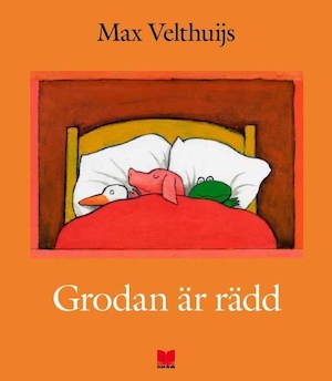Grodan är rädd / Max Velthuijs ; från engelskan av Gun-Britt Sundström