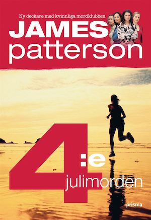 4:e julimorden / James Patterson och Maxine Paetro ; översättning: Björn Linné