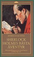 Sherlock Holmes bästa äventyr / Arthur Conan Doyle ; översättning av Sven Christer Swahn ; urval av Gösta Palmström ; originalillustrationer ur Strand Magazine av Sidney Paget m. fl.