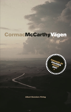 Vägen / Cormac McCarthy ; översättning av Thomas Preis
