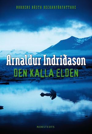 Den kalla elden / Arnaldur Indriðason ; översättning: Ylva Hellerud