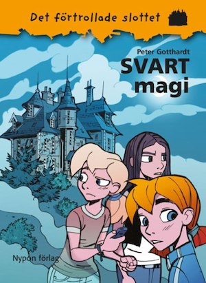 Svart magi / Peter Gotthardt ; illustrationer: Jan Solheim ; översättning: Catharina Andersson