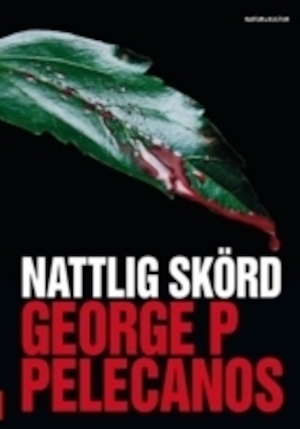 Nattlig skörd / George P. Pelecanos ; översättning: Eva Johansson