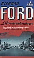 Självständighetsdagen / Richard Ford ; översättning av Caj Lundgren