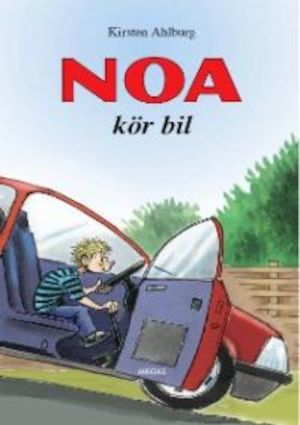 Noa kör bil / Kirsten Ahlburg ; [illustratör: Jon Ranheimsaeter ; översättning: A. M. Persson]