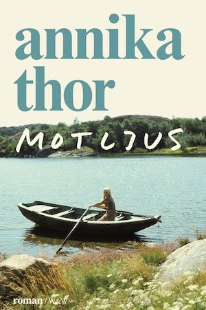 Motljus : roman / Annika Thor