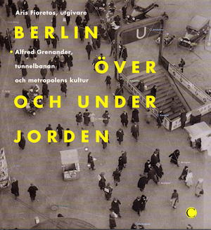 Berlin över och under jorden