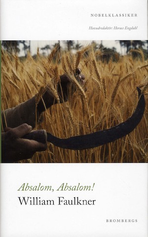 Absalom, Absalom! / William Faulkner ; översättning av Gunnar Barklund